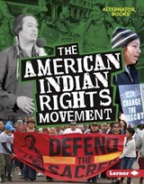 The American Indian Rights Movement - BRAUN,  Eric - 9781541523333