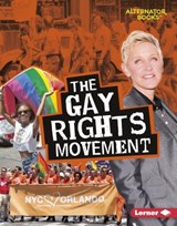 The Gay Rights Movement - Eric Braun - 9781541523340