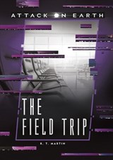 The Field Trip - MARTIN,  R. T. - 9781541526273