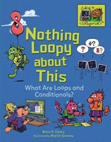 Nothing Loopy About This - CLEARY,  Brian P. - 9781541533073