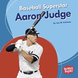 Baseball Superstar Aaron Judge - FISHMAN,  Jon M. - 9781541538511