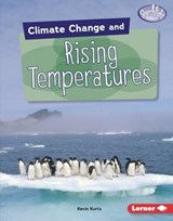 Climate Change and Rising Temperatures - KURTZ,  Kevin - 9781541538627