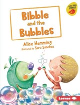 Bibble and the Bubbles - HEMMING,  Alice - 9781541546172
