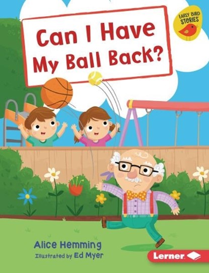 Can I Have My Ball Back?, HEMMING,  Alice - Paperback - 9781541546295