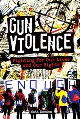 GUN VIOLENCE - Matt Doeden - 9781541555549