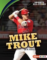 Mike Trout - FISHMAN,  Jon M. - 9781541577237