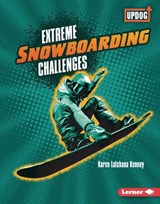Extreme Snowboarding Challenges - KENNEY,  Karen - 9781541590458