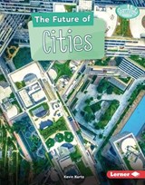 The Future of Cities - KURTZ,  Kevin - 9781541597334