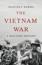 The Vietnam War - Geoffrey Wawro - 9781541606081
