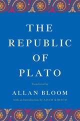 The Republic of Plato - Adam Kirsch ; Allan Bloom - 9781541609372