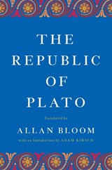 The Republic of Plato - Adam Kirsch ; Allan Bloom - 9781541609372