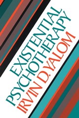 Existential Psychotherapy - Irvin D. Yalom - 9781541647442