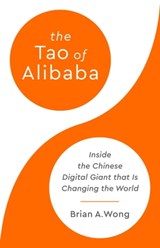 The Tao of Alibaba - Brian A Wong - 9781541701663