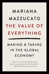 The Value of Everything - Mariana Mazzucato - 9781541758247