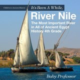 It's Been A While, River Nile - Baby Professor - 9781541911604