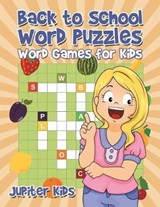 Back to School Word Puzzles - Jupiter Kids - 9781541932838