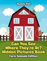 Can You See Where They're At? Hidden Pictures Book - Speedy Kids - 9781541933538