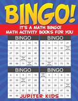Bingo! It's a Math Bingo! Math Activity Books for You - Jupiter Kids - 9781541933729