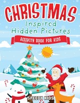 Christmas-Inspired Hidden Pictures Activity Book for Kids - Speedy Kids - 9781541933804