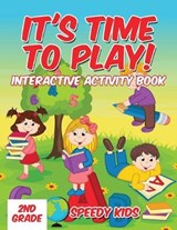It's Time to Play! - Speedy Kids - 9781541939035