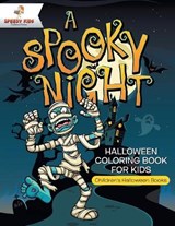 A Spooky Night - Halloween Coloring Book for Kids Children's Halloween Books - Speedy Kids - 9781541947146