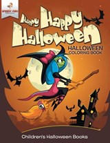 Happy Happy Halloween - Halloween Coloring Book Children's Halloween Books - Speedy Kids - 9781541947153