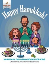 Happy Hanukkah - Hanukkah Coloring Books for Kids Children's Jewish Holiday Books - Speedy Kids - 9781541947252