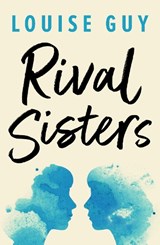 Rival Sisters - Louise Guy - 9781542015974