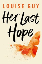 Her Last Hope - Louise Guy - 9781542016032