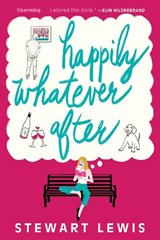 Happily Whatever After - Stewart Lewis - 9781542016407