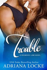 Trouble - Adriana Locke - 9781542018456