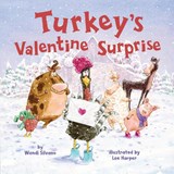 Turkey's Valentine Surprise - Wendi Silvano - 9781542023665