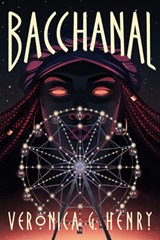 Bacchanal - Veronica G. Henry - 9781542027755