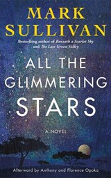 All the Glimmering Stars - Mark Sullivan - 9781542038126