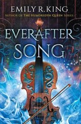 Everafter Song - KING,  Emily R. - 9781542043977