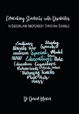 Educating Students With Disabilities in Queensland Independent Christian Schools - MERCER,  David - 9781543409895