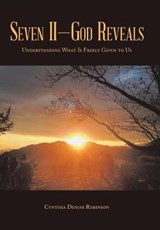 Seven II God Reveals - ROBINSON,  Cynthia Denise - 9781543414394