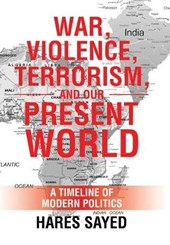 War, Violence, Terrorism, and Our Present World