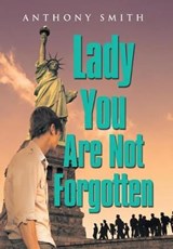 Lady You Are Not Forgotten - SMITH,  Anthony - 9781543423785
