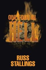 One Foot in Hell - Russ Stallings - 9781543428797