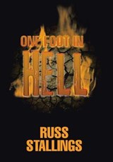 One Foot in Hell - Russ Stallings - 9781543428803
