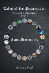 Tales of the Peacemaker - Ashley Hall - 9781543450668