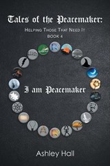 Tales of the Peacemaker - Ashley Hall - 9781543450682