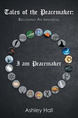 Tales of the Peacemaker - HALL,  Ashley - 9781543459975