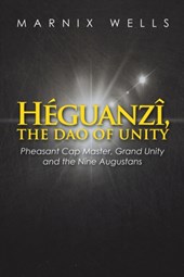 Heguanzi, the Dao of Unity