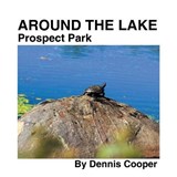 Around the Lake Prospect Park - COOPER,  Dennis - 9781543498172
