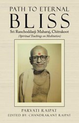 Path to Eternal Bliss - Parvati Raipat - 9781543700145