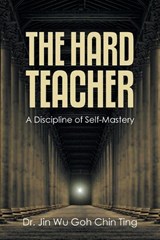 The Hard Teacher - Jin Wu Goh Chin Ting - 9781543785715