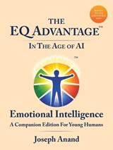 The EQ ADVANTAGE In The Age of AI - Joseph Anand - 9781543785739