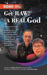Get RAW! With A REAL GOD / - - Cathie Chew@princesscathie888 - 9781543785852